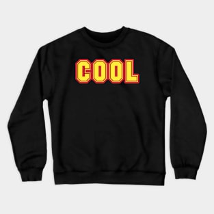 coolest Crewneck Sweatshirt